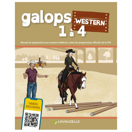 Manuel de préparation au galops western 1 à 4 + Vidéos Manuel de préparation au galops western 1 à 4 + Vidéos