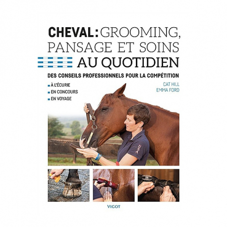 Grooming, pansage et soins au quotidien Grooming, pansage et soins au quotidien