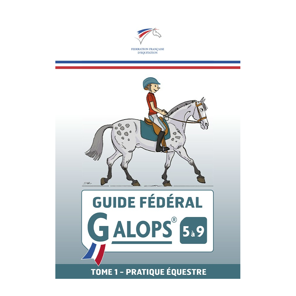Guide fédéral galop 5 à 9 - Tome 1