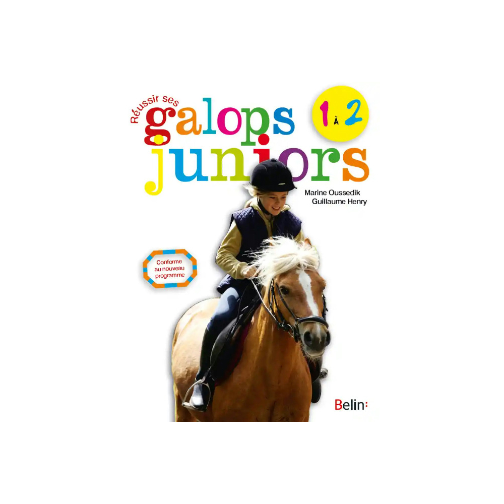 Réussir ses galops juniors 1 et 2 Belin